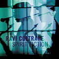 CD RAVI COLTRANE – SPIRIT FICTION